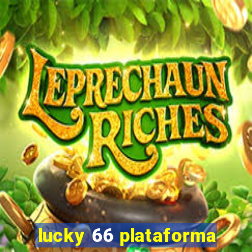 lucky 66 plataforma